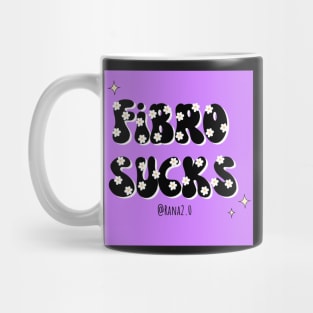 Fibro sucks Mug